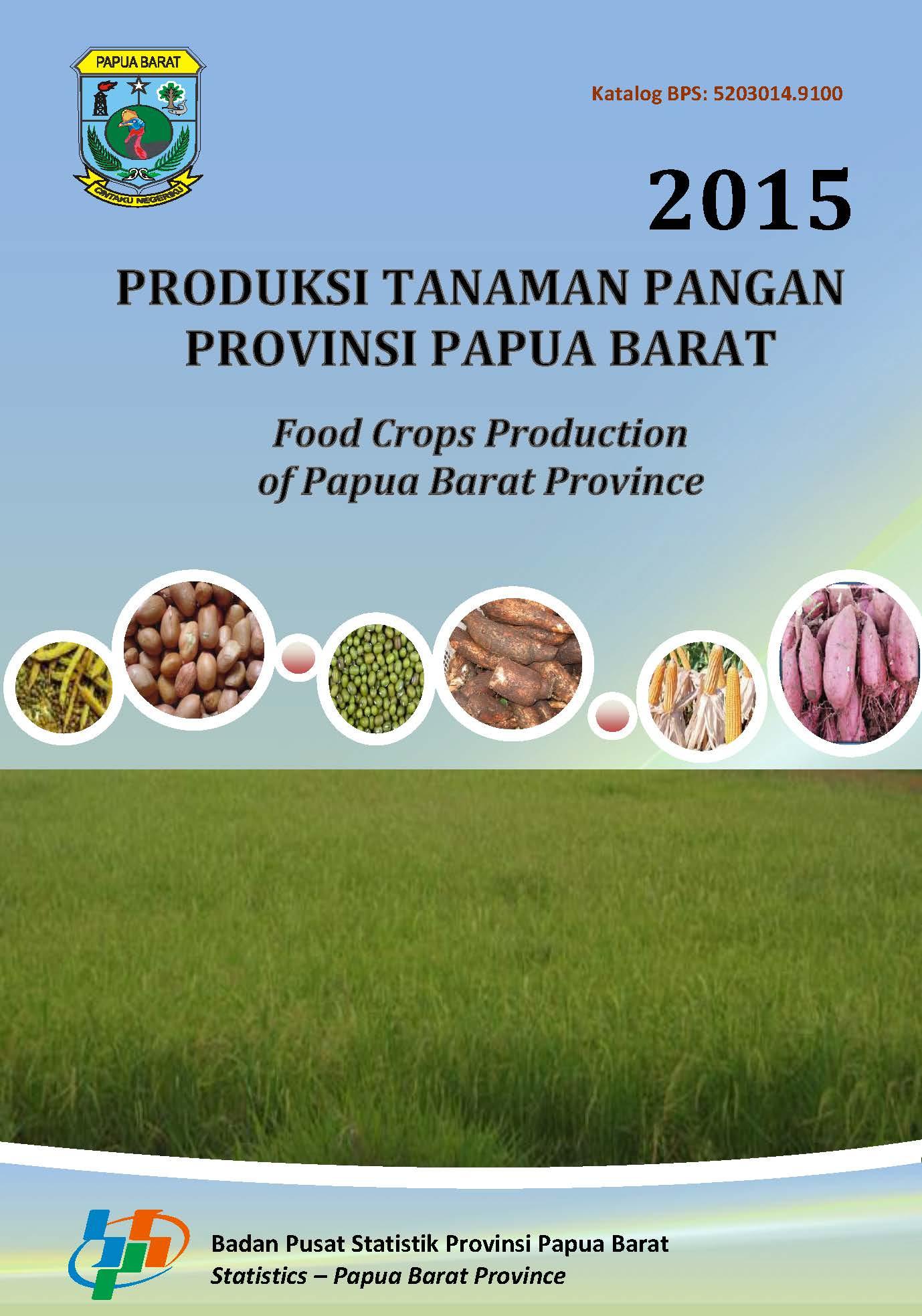 Produksi Tanaman Pangan Provinsi Papua Barat 2015