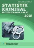 Statistik Kriminal Provinsi Papua Barat 2018