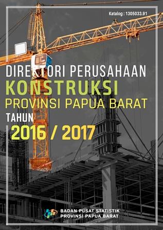 Directory of Constructions Establishment in Papua Barat Province 2017