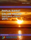 Papua Barat Province in Figures 2015