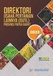 Direktori Usaha Pertanian Lainnya Provinsi Papua Barat 2022