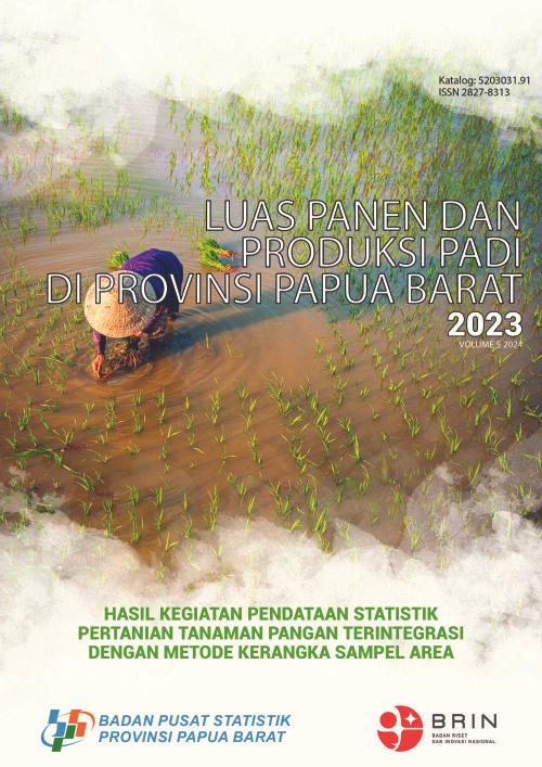 Luas Panen dan Produksi Padi di Provinsi Papua Barat 2023