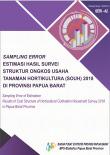 Sampling Error of Estimation Results of Cost Structure of Horticultural Cultivation Household Survey 2018 in Papua Barat Province