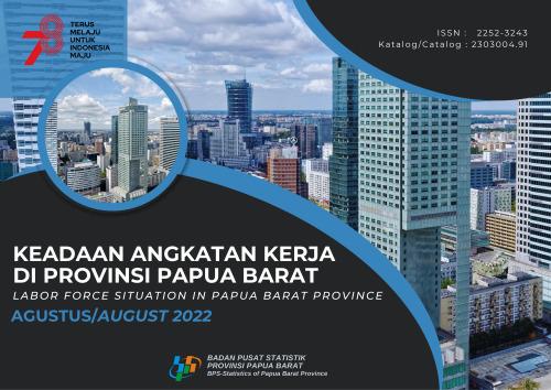 Keadaan Angkatan Kerja di Provinsi Papua Barat Agustus 2022