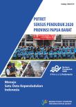 Portrait Of The 2020 Population Census Of West Papua Province