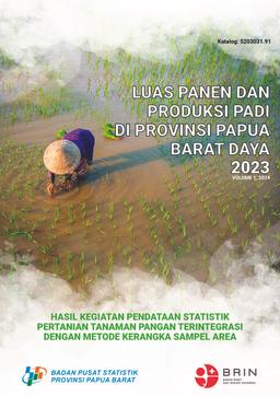 Harvested Area And Production Of Paddy In Papua Barat Daya Province 2023