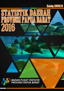 Statistic Of Papua Barat Province 2016