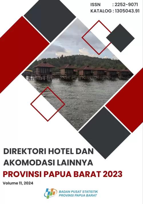 Direktori Hotel dan Akomodasi Lainnya Provinsi Papua Barat 2023