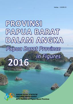 Papua Barat Province In Figures 2016