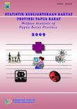 Welfare Statistic Of Papua Barat Province 2009