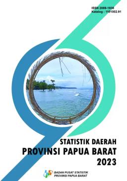 Regional Statistics Of Papua Barat Province 2023