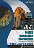 Construction Expense Index of Papua Barat Province 2021