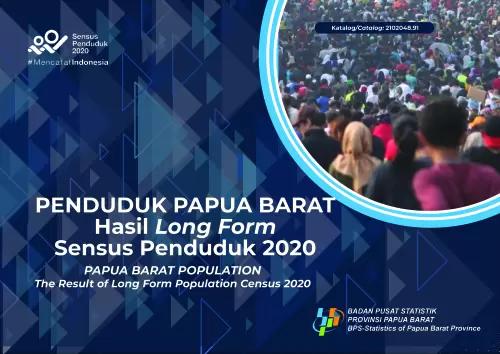 PAPUA BARAT PROVINCE POPULATION The Result of Long Form Population Census 2020