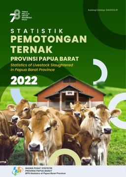 Statistics Of Livestock Slaughtered Papua Barat Province 2022