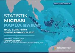 Statistics Of Migration Of Province Of Papua Barat Results Of The 2020 Population Census