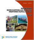 Welfare Indicator Of Papua Barat Province 2014