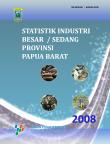 Manufacturing Industrial Statistics of Papua Barat Province 2008