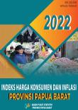 Consumer Price Index And Inflation In Papua Barat Province 2022