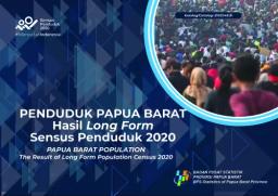 PAPUA BARAT PROVINCE POPULATION The Result Of Long Form Population Census 2020