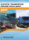 Statistik Transportasi Provinsi Papua Barat 2017