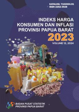 Consumer Price Index And Inflation In Papua Barat Province 2023