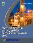 Statistik Industri Besar/Sedang Provinsi Papua Barat 2009