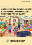 Analisis Pola Pengeluaran Konsumsi Penduduk Provinsi Papua Barat Tahun 2021