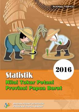 Statistik Nilai Tukar Petani Provinsi Papua Barat 2016