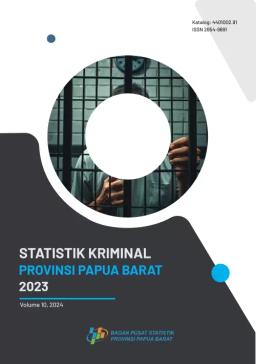 Criminal Statistics Of Papua Barat Province 2023