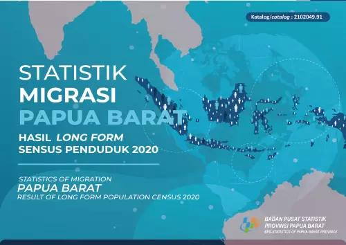 Statistics of Migration of Province of Papua Barat Results of the 2020 Population Census 